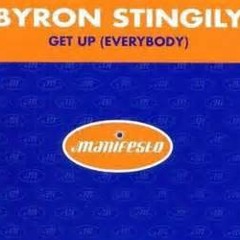 Byron Stingley- Get Up (Everybody) (Wasted Youth Funked up  Bootleg)
