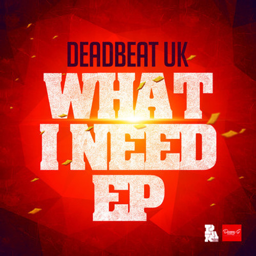 DeadBeat - What I Need - Mr Dubz RMX - Out 23rd Sept 2013