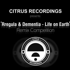 Rregula & Dementia - Life on Earth Remixes - Silver Winners Showcase