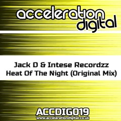 Jack D & Intense Recordzz - Heat Of The Night (Original Mix) *OUT NOW!*
