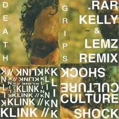 Death Grips - Klink//CultureShock [.rar Kelly & Lemz Remix] [[FREE WAV DOWNLOAD]]