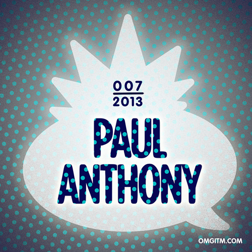 OMGITM Supermix 07 2013 - Paul Anthony