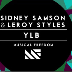 Sidney Samson & Leroy Styles - YLB Preview