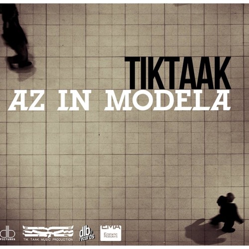 Tik Taak - Az In Modela