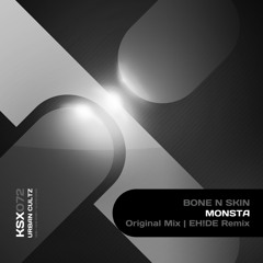 Bone N Skin  - Monsta - Original Mix