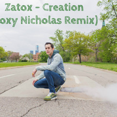 Zatox - Creation (Foxy Nicholas Remix)