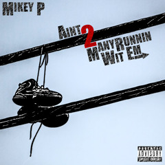 Mikey P - Had It All