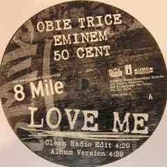 *REMIX Love Me - Obie Trice Ft Eminem Ft 50 Cent - Prod Blah (already taken)