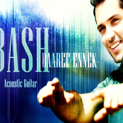 Baaref Ennek - Mohamad Bash