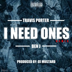 Ben J - I Need Ones ft Travis Porter