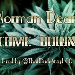 Come Down - @RealNormanDean (Prod. By @ThatDudeStay100)