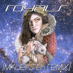 ROYALS - Lorde [REMIX]