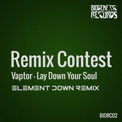 Lay down your soul - Vaptor (Element Down Remix) Forthcoming on Biogenetic Records
