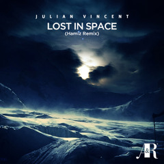Julian Vincent - Lost In Space (Hamiz Remix)[Demo]