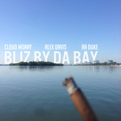 BliZ by da BaY - Alex Davis x Cloud Monay x Ra Duke (prod. by Cloud Monay)