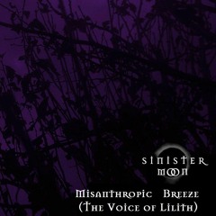 Misanthropic Breeze (The Voice of Lilith)