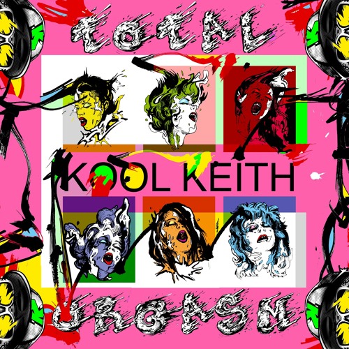 Kool Keith - Total Orgasm 3 (Mixtape)