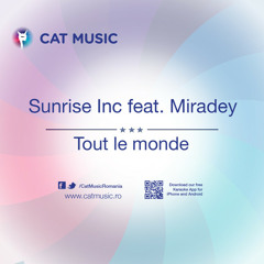 Sunrise Inc - Tout Le Monde (feat. Miradey) [Radio Edit]