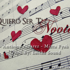 Quiero Ser Tu Novio - Lil Time, Anthony Alvarez & Mizta Fyah Sentimient