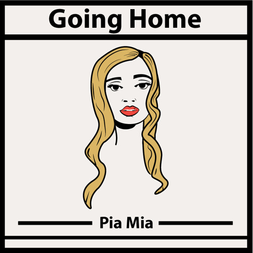 "Hold On, We're Going Home" by Drake (Pia Mia cover)