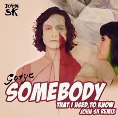Gotye - Somebody That I Used To Know (John SK Remix)