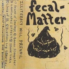 (Fecal Matter)Sound Of Dentage (Extended Cut Noise)