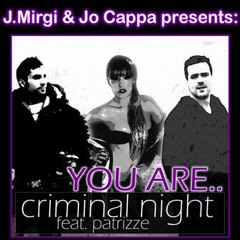 You Are - Criminal Night Feat Patrizze (ᴷᵉᵐᵃˢᵃᶻⁱᶻ ᴹᵃˢᵗᵉʳQ Remix)