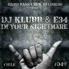 HBC049 Dj Klubb & E34 - Im your nightmare (preview)