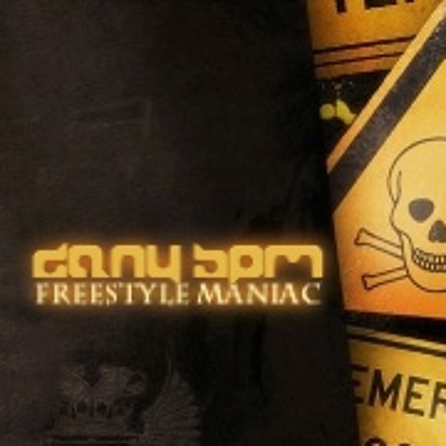 Dany BPM - Freestyle Maniac [Mix]