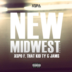 @XSPO - New Midwest (Cypher) f. That Kid Ty & JAMS | prod. Storm Watkins |