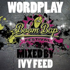 Wordplay presents Boom Bap festival mix by Ivy Feed