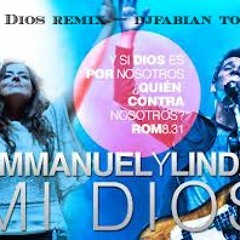 Mi Dios Remix -- Djfabian Toro Productor De Musica Cristiana -- Emmanuel Y Linda [de RoJO] Pisa