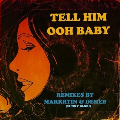 Patti Drew - Tell Him FUNKY BIJOU REMIX