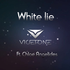 Vicetone feat. Chloe Angelides - White Lie (Original Mix)