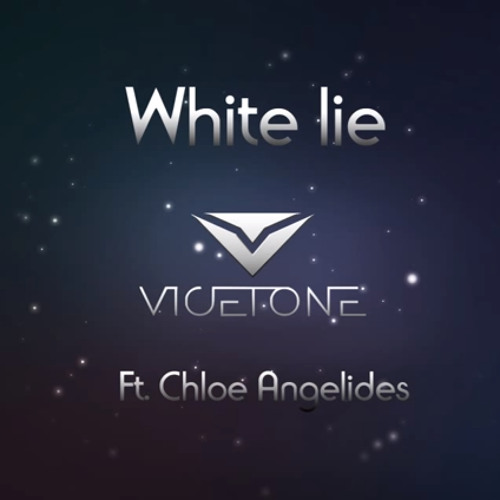 Vicetone feat. Chloe Angelides - White Lie (Original Mix)