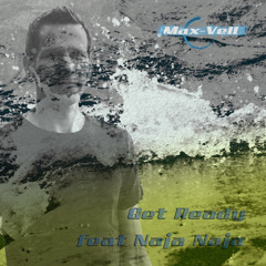 Max-Vell feat Naja Naja - Get Ready (Radio Edit)