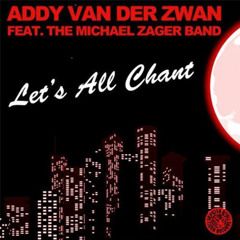 Addy Van Der Zwan, The Michael Zager Band - Let´s All Chant (Tim Royko Remix)