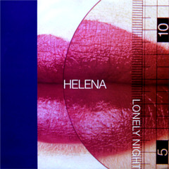 Helena - Lonely Night