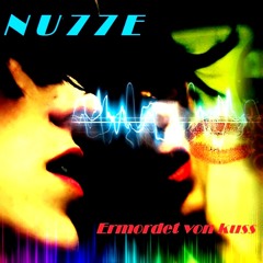 NU77E - Kissin' & Wow [Ermordet Von Kuss EP] Gesaffelstein CUT
