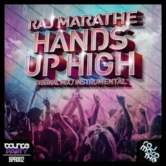 **PREVIEW** Raj Marathe - Hands Up High (Original Mix) - OUT NOW ON BEATPORT AND ALL MUSIC STORES!
