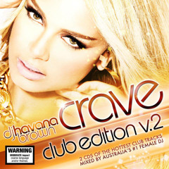 DJ Havana Brown CRAVE club edition v.2
