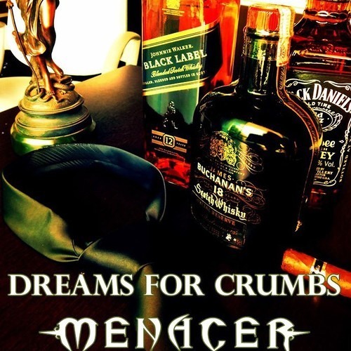 MENACER- Dreams for Crumbs SINGLE (2013) - REMIX