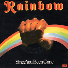 Since You Been Gone (Rainbow cover)