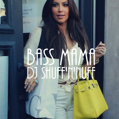 Bass Mama ( Original Mix )