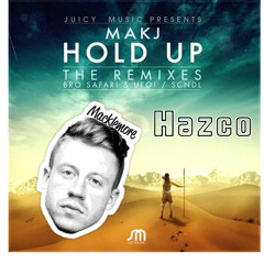 Can't Hold Up (Hold Up SCDNL Remix - Can't Hold Us MASHUP) [Hazco] **Free Download**