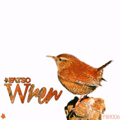 FATSO - Wren (Original Mix)