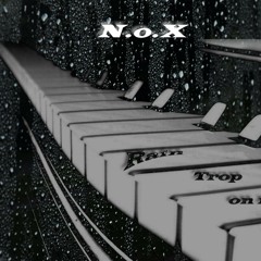 N.O.X - Sunday Rain On My Piano ( Original Mix )