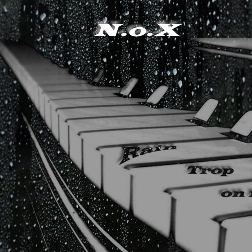 N.O.X - Sunday Rain On My Piano ( Original Mix )