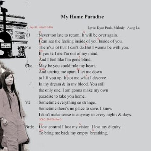 Myanmar & English Songs Lyrics & Guitar Chords - XIN - Title - My Home  Paradise Singer - Reason