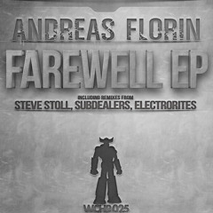 Andreas Florin - Farwell (Subdealers Remix)